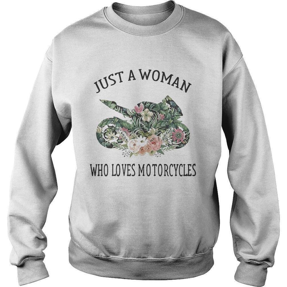 Just A Woman Who Loves Motorcycles Flowers Sweatshirt